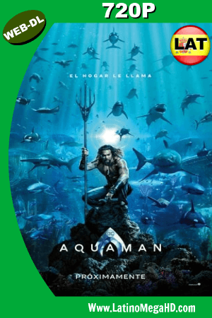 Aquaman (2018) Latino HD WEB-DL 720p ()